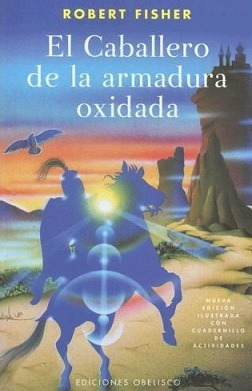 El Caballero De La Armadura Oxidada - Libro Ilustrado Color