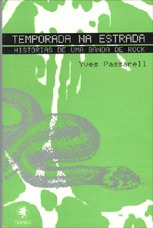 Temporada Na Estrada, Yves Passarell