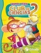Club De Ciencias 2 C/ficha - Cronos Y Tesi - Estrada