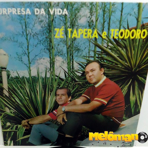 Zé Tapera E Teodoro 1969 Surpresa Da Vida Lp Pedro Malazarte
