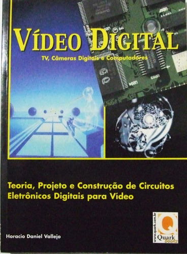 Video Digital  Tv, Cameras Digitais E Computadores