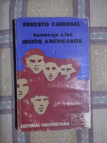 Homenaje A Los Indios Americanos Ernesto Cardenal 1970