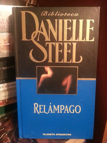 Relampago. Steel, Danielle. Planeta-agostini. Encuadernado