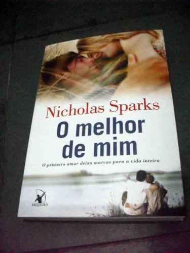 O Melhor De Mim - Nicholas Sparks (novo)