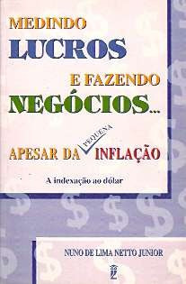 Medindo Lucros E Fazendo Negócios, Nuno De Lima Netto Junior