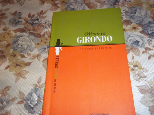 Textos Selectos - Muestra Individual - Oliverio Girondo