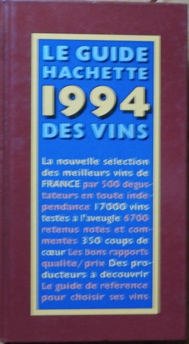 Le Guide Hachette 1994 Des Vins (vinos Texto Francés)