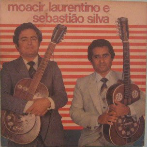 Moacir Laurentino & Sebastião Silva-violas De Canto A Canto