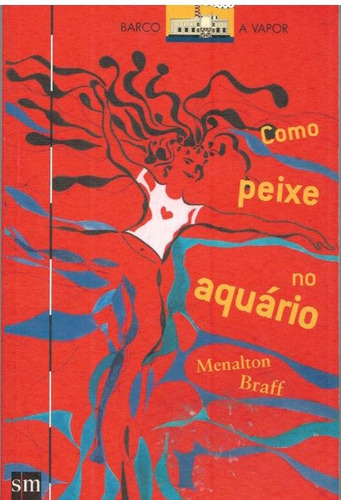 Como Peixe No Aquário - Menalton Braff - Pague Com Cartão