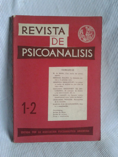 Revista De Psicoanalisis Enero Junio 1965 Tomo Xxii Nº 1-2