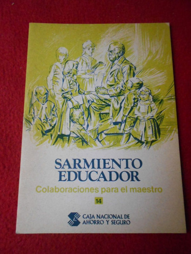 Sarmiento Educador Caja Nacional De Ahorro Y Seguro