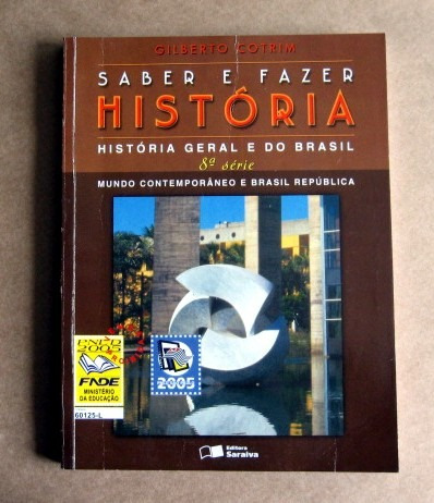 Saber E Fazer História - Gilberto Cotrim - 8a Série