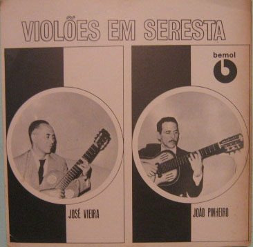 João Pinheiro & José Vieira - Violões Em Seresta