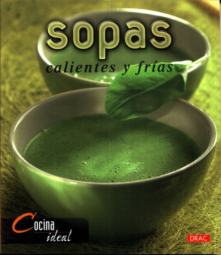 Sopas Calientes Y Frias