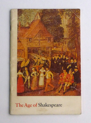 The Age Of Shakespeare Tiempos De Shakesperare