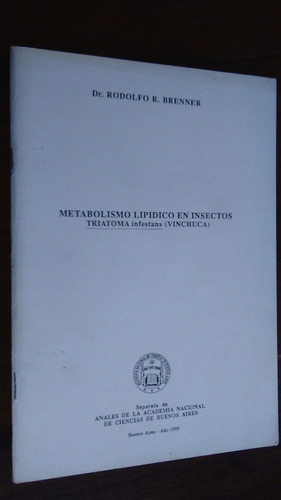 Metabolismo Lipidico En Insectos Vinchuca - Rodolfo Brenner