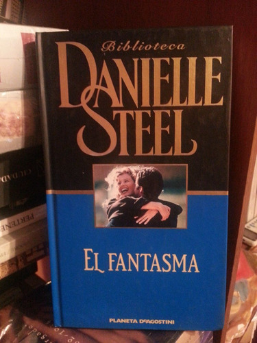 El Fantasma. Steel, Danielle. Planeta Agostini. Encuadernado