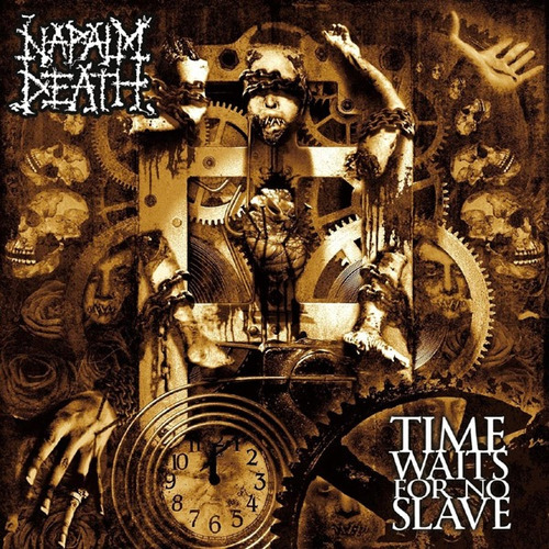 Napalm Death - Time Waits For No Slave - Importado