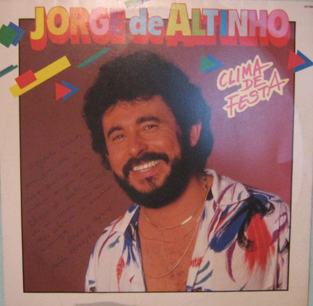 Jorge De Altinho - Clima De Festa - 1986