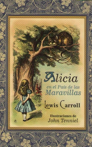 Alicia En El Pais De Las Maravillas - Lewis Carroll Gl