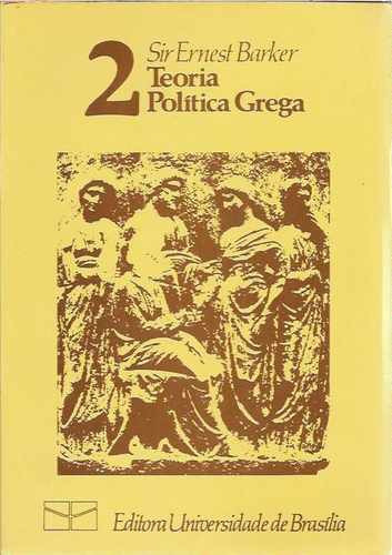 Teoria Política Grega Barker - Republica Paidéia Polis Etc