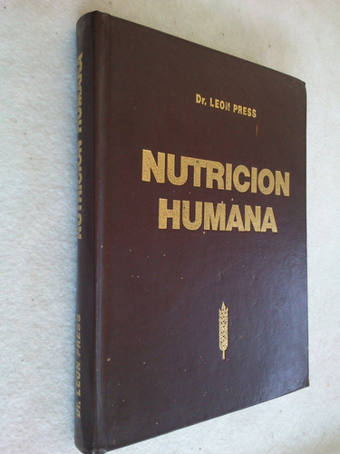 Nutrición Humana. Dr. Leon Press
