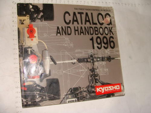 Kyosho, Catalog And Handbook 1996, 203 Paginas