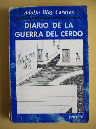 A. Bioy Casares Diario De La Guerra Del Cerdo Primera Ed (19