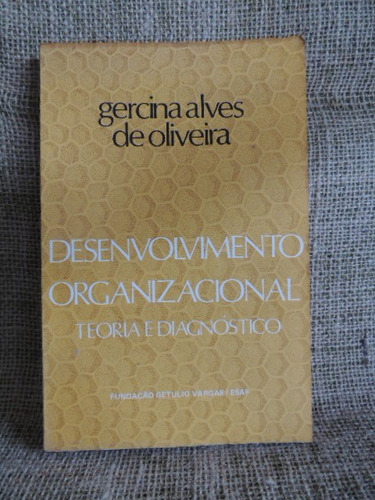 Desenvolvimento Organizacional Gercina Alves De Oliveira