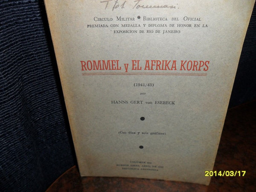 Rommel Y El Afrika Korps 1941-43 Por Hanns Gert Von Esebeck