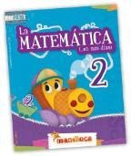 La Matemática En Mis Días 2 - Ed. Mandioca