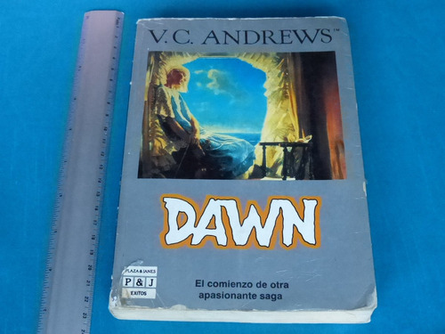 V. C. Andrews, Dawn, Plaza & Janes Editores, España, 1991