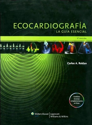 Ecocardiografía La Guia Esencial Carlos Roldan - Lippincott