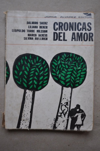 Cronicas Del Amor Jorge Alvarez Heker Denevi Torres Nilson