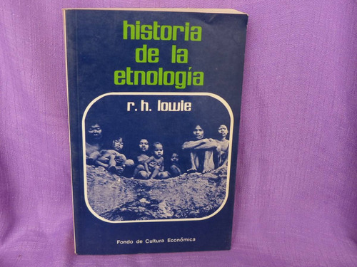 Robert H. Lowie, Historia De La Etnología, Fondo De Cultura