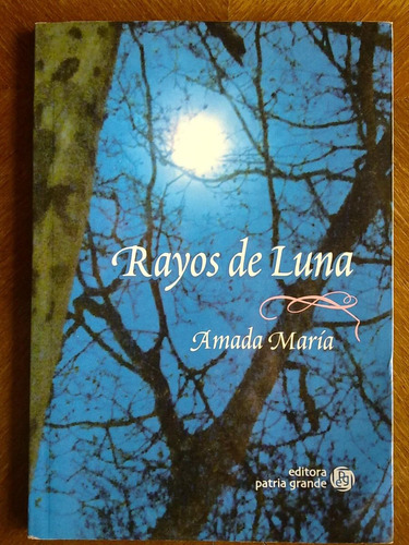 Amada María Nadalich - Rayos De Luna