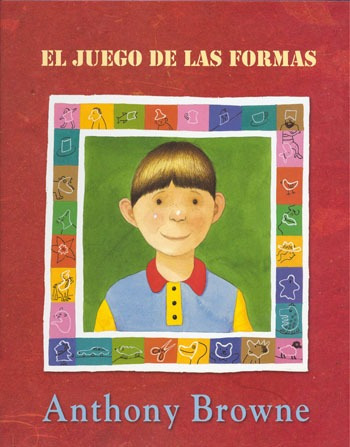 El Juego De Las Formas, Anthony Browne, Ed. Fce