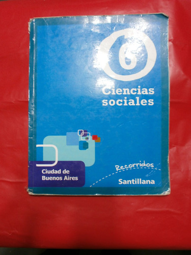 Ciencias Sociales 6 Caba Recorridos Santillana Muy Buen Est!