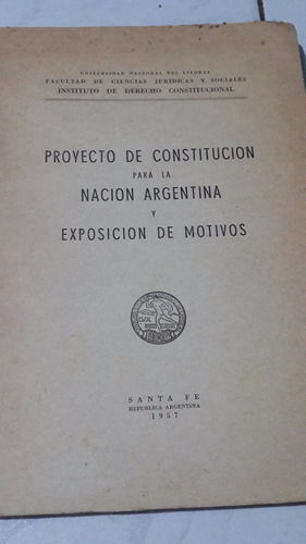 Proyecto De Constitución Para La  Nación Argentina 1957