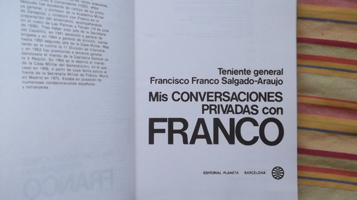 Conversaciones Privadas Con El General Franco F. Franco Arau