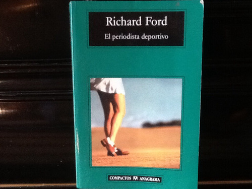 El Periodista Deportivo - Richard Ford