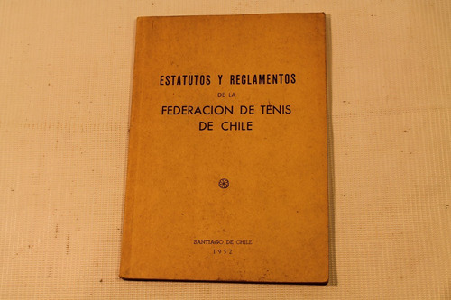 Estatutos Federacion De Tenis Chile 1952