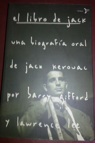 El Libro De Jack Una Biografía Oral De Jack Kerouac