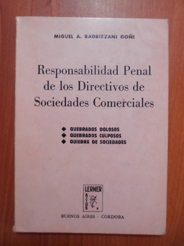Responsabilidad Penal Directivos Sociedades. Radrizzani Goñi