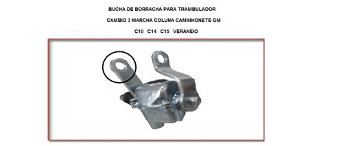 Bucha Borracha Trambulador C10 Cambio 3 Marcha Coluna