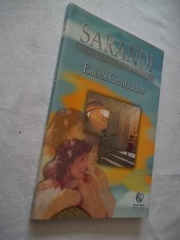 * Livro - Sarandi Na Ciranda Da Vida - Enéas Canhadas