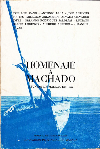 Homenaje A Machado / Reunión De Málaga De 1975