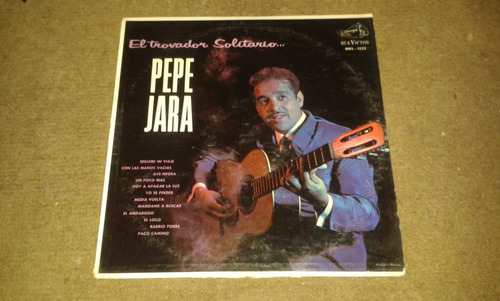 Disco Acetato De El Trovador Solitario Pepe Jara