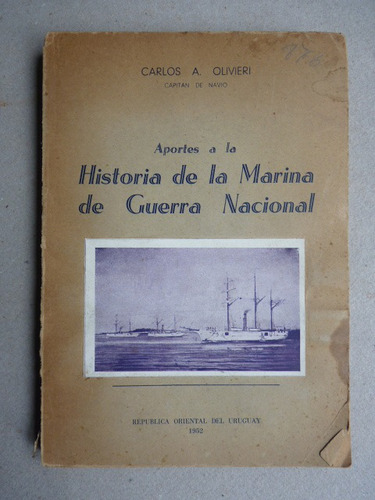 Olivieri, C. A. Aportes A La Historia De La Marina... 1952