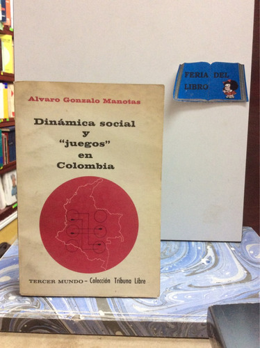 Psicología - Dinámica Social Y Juegos En Colombia - 1972